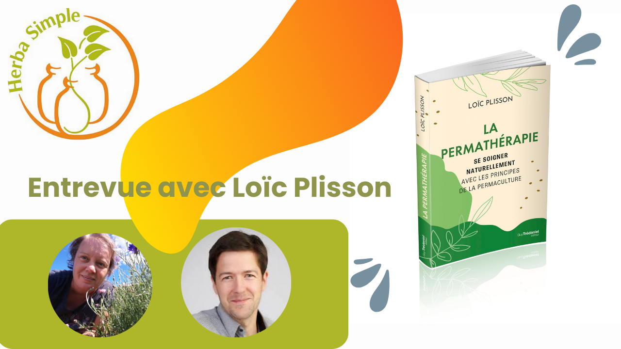 Entrevue avec Loïc Plisson, permathérapeute