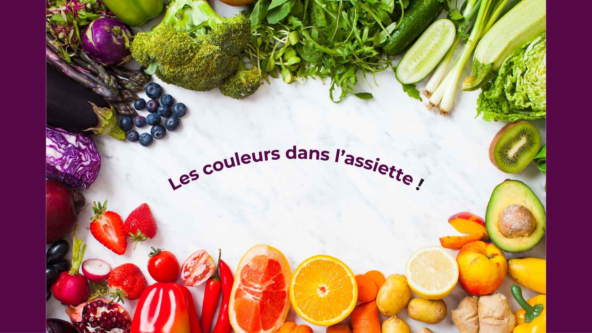 Les couleurs dans l'assiette